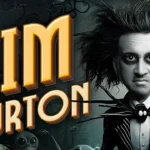 Como Tim Burton Faz Seus Filmes | Gaveta