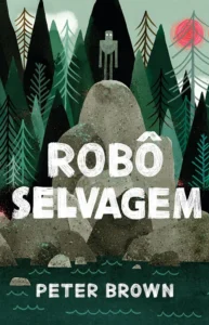 Capa Do Livro &Quot;Robô Selvagem&Quot;