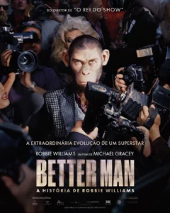 Pôster de Better Man - A História de Robbie Williams 