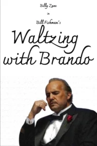 Waltzing With Brando | Billy Zane É Marlon Brando No Primeiro Trailer Do Filme