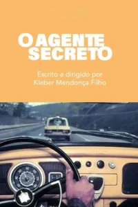 O Agente Secreto (2025) - Filme