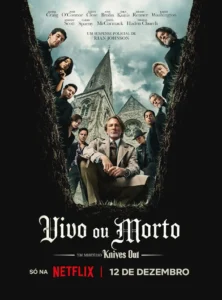 Pôster oficial de Vivo ou Morto: Um Mistério Knives Out (2025), filme da Netflix dirigido por Rian Johnson.