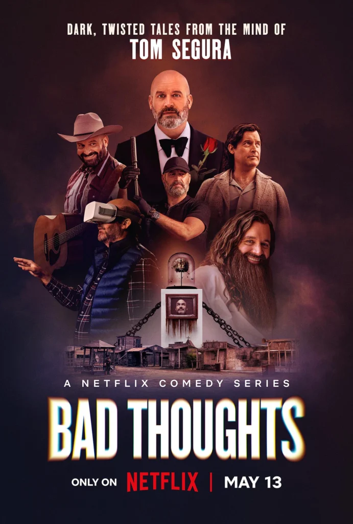 Pôster oficial da série Bad Thoughts, da Netflix, com destaque para múltiplas versões de Tom Segura em diferentes personagen
