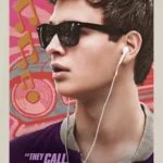 Pôster do filme "Em Ritmo de Fuga" (Baby Driver) com Ansel Elgort usando óculos escuros e fones de ouvido.