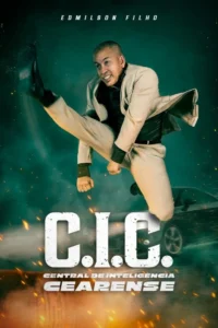 Pôster de C.I.C. - Central de Inteligência Cearense
