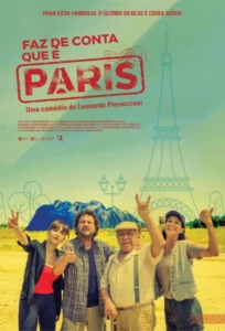 Pôster oficial do filme Faz de Conta que É Paris