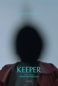 Pôster oficial do filme Para Sempre Minha (Keeper), com silhueta escura de personagem e os dizeres "I don't like you anymore" no topo.