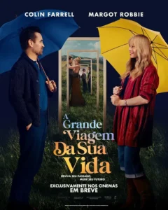 Pôster oficial de A Grande Viagem Da Sua Vida com Colin Farrell e Margot Robbie segurando guarda-chuvas coloridos.