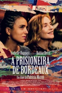 Pôster de A Prisioneira De Bordeaux, uma das estreias do dia 07 de agosto de 2025