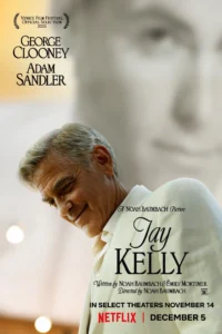 Pôster oficial do filme Jay Kelly (2025) com George Clooney e Adam Sandler, seleção oficial do Festival de Veneza 2025