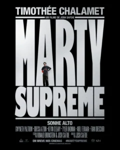 Pôster oficial de Marty Supreme (2025) com Timothée Chalamet
