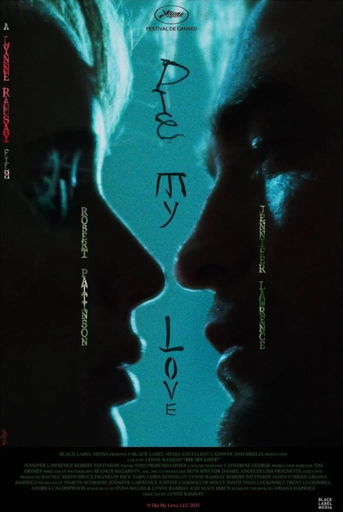 Pôster oficial do filme Morra, Amor (Die My Love) com Jennifer Lawrence e Robert Pattinson.