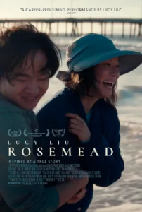 Pôster oficial do drama Rosemead (2025), estrelado por Lucy Liu e Lawrence Shou, com direção de Eric Lin e inspirado em uma história real.