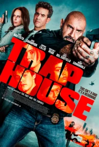 Pôster de Boca de Fumo (Trap House) com Bobby Cannavale, Kate del Castillo, Dave Bautista, Zaire Adams, Jack Champion, Sophia Lillis e Whitney Peak.