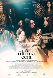 Pôster oficial de “A Última Ceia”, mostrando Jesus Cristo e seus discípulos reunidos à mesa