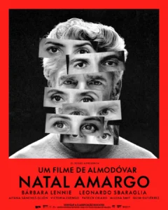 poster de natal amargo Pôster oficial de Natal Amargo, novo filme de Pedro Almodóvar, com colagem de olhos em preto e branco sobre fundo vermelho.