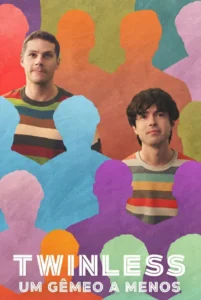 Pôster do filme “Twinless – Um Gêmeo a Menos”, uma das estreias de 04 de dezembro de 2025, com dois protagonistas em meio a silhuetas coloridas.
