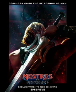 Pôster oficial de Mestres do Universo mostra He-Man segurando a Espada do Poder, com Skeletor ao fundo.