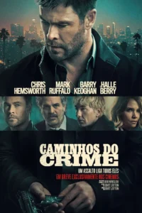 Pôster oficial de Caminhos do Crime (Crime 101), filme de 2026, com Chris Hemsworth, Mark Ruffalo, Barry Keoghan e Halle Berry em destaque.