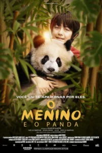 o menino e o panda Pôster do filme “O Menino e o Panda” (2025) com um garoto abraçando um filhote de panda em meio à floresta