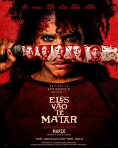 Pôster oficial de Eles Vão Te Matar (2026), filme de terror dirigido por Kirill Sokolov, com Zazie Beetz em destaque segurando uma faca coberta de sangue.
