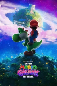 Pôster de Super Mario Galaxy: O Filme mostrando Mario sobre o Yoshi observando um planeta no espaço.