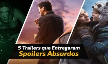 Arte com três cenas de filmes representando trailers que entregaram spoilers absurdos.