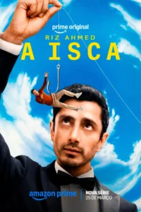 Pôster da série A Isca (2026) com Riz Ahmed, nova produção original do Prime Video com estreia em 25 de março