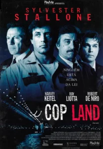 Pôster do filme Cop Land (1997) com Sylvester Stallone, Robert De Niro, Harvey Keitel e Ray Liotta