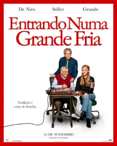 Pôster de Entrando Numa Grande Fria Pôster de Entrando Numa Grande Fria com Robert De Niro, Ben Stiller e Ariana Grande