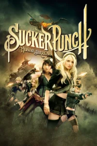 Pôster oficial do filme Sucker Punch: Mundo Surreal com Babydoll e elenco feminino em cenário de ação e fantasia