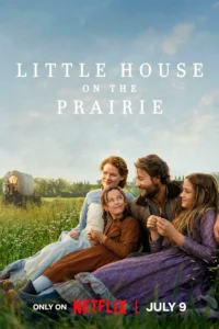 Pôster oficial da série Uma Casa na Pradaria da Netflix, mostrando a família Ingalls sentada em um campo durante o pôr do sol, em uma paisagem rural.