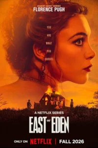 Pôster oficial da minissérie A Leste do Éden com Florence Pugh como Cathy Ames em destaque