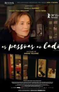 Pôster do filme As Pessoas ao Lado mostrando Isabelle Huppert em primeiro plano e cenas observadas através de janelas de apartamentos nas estreias de 14 de maio de 2026.