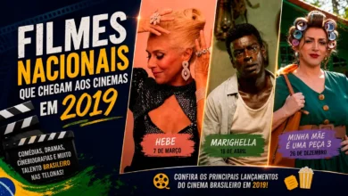 Arte promocional dos filmes nacionais mais esperados de 2019, com destaque para Hebe, Marighella e Minha Mãe É Uma Peça 3.