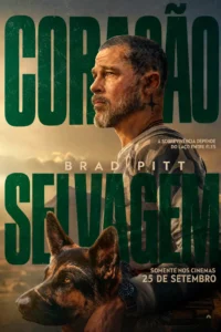 coracao selvagem poster Pôster de Coração Selvagem com Brad Pitt ao lado de um pastor-alemão em uma história de sobrevivência ambientada nas regiões selvagens do Alasca