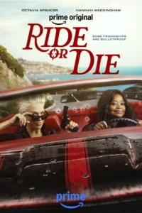 Pôster oficial de Parceiras no Crime (Ride or Die), série de ação e comédia do Prime Video estrelada por Octavia Spencer e Hannah Waddingham.