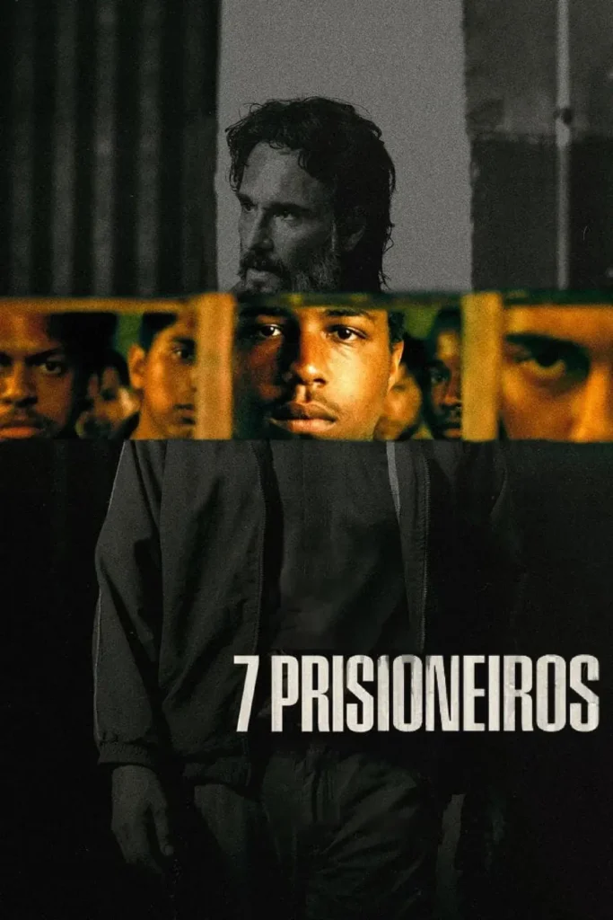 Pôster do filme brasileiro 7 Prisioneiros, com Christian Malheiros em primeiro plano e Rodrigo Santoro ao fundo