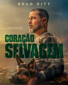 Pôster de Coração Selvagem (2026) com Brad Pitt caracterizado como James Belmont ao lado de Odin, seu cão de combate, em meio à paisagem selvagem do filme.