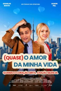 Pôster do filme (Quase) o Amor da Minha Vida com Douglas Booth e Alison Pill
