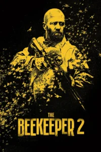 Pôster de Beekeeper 2: Sem Perdão (2027) com Jason Statham armado, cercado por abelhas em uma composição gráfica preta e amarela.
