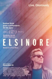 Elsinore (2026) movie poster Elsinore (2026) movie poster featuring Andrew Scott as Ian Charleson, wearing sunglasses and a leather jacket, with Olivia Colman also starring in the biographical drama.