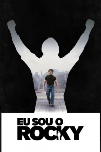 Pôster de Eu Sou o Rocky (I Play Rocky, 2026), com Anthony Ippolito como Sylvester Stallone e a silhueta de Rocky Balboa com os braços erguidos ao fundo.