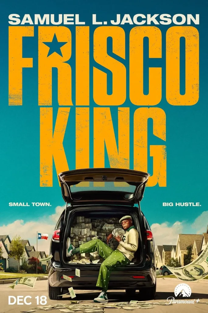 Pôster oficial de Frisco King (2026), série do Paramount+ estrelada por Samuel L. Jackson, com o ator sentado em um carro cheio de dinheiro.