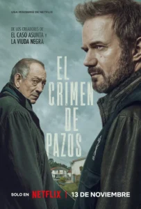Pôster oficial de O Crime de Pazos (2026) Pôster oficial de O Crime de Pazos (2026), minissérie espanhola da Netflix estrelada por Tristán Ulloa e Miguel Borines.
