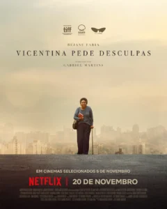 Pôster de Vicentina Pede Desculpas (2026), filme de Gabriel Martins estrelado por Rejane Faria